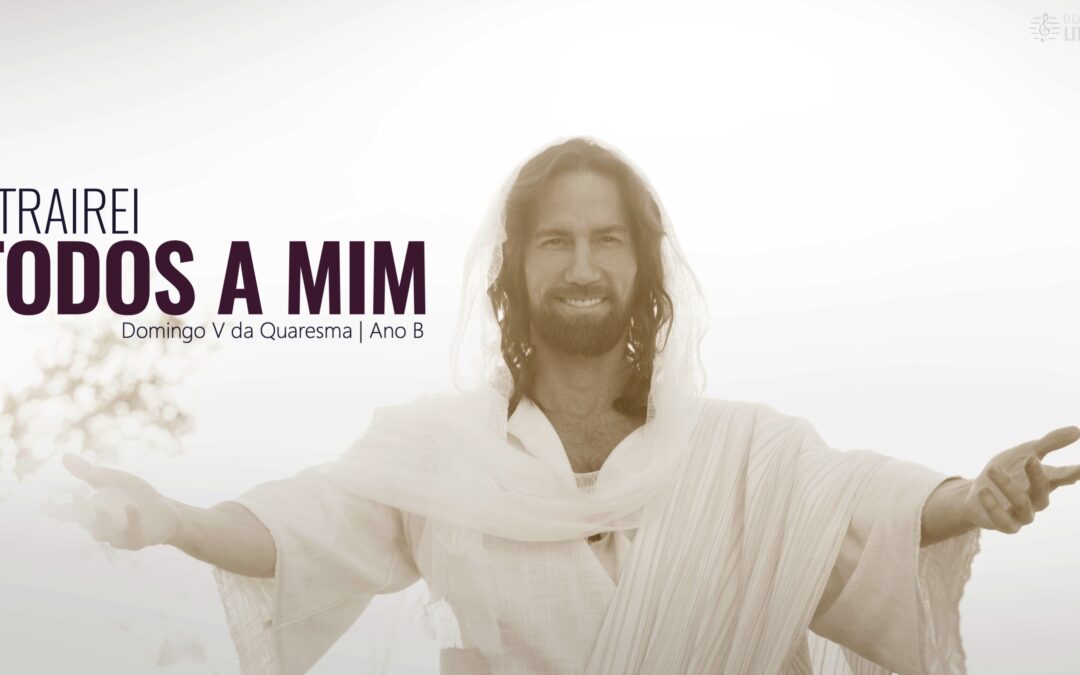 Folha Paroquial 17.03.2024 — Domingo V Da Quaresma — Ano B