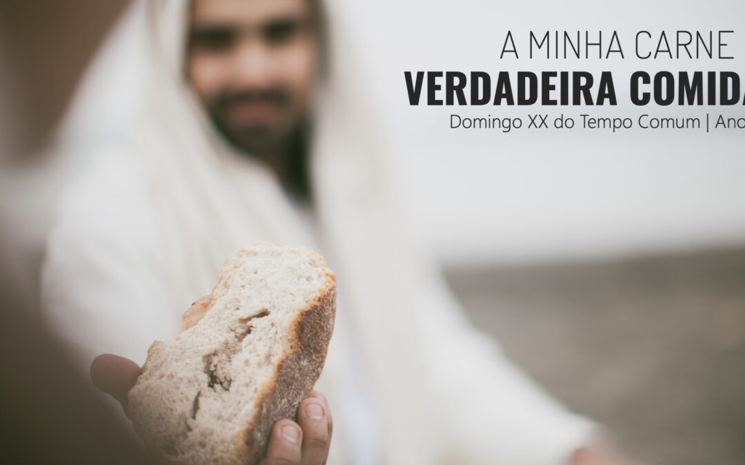 Folha Paroquial 18.08.2024 — Domingo XX Do Tempo Comum — Ano B