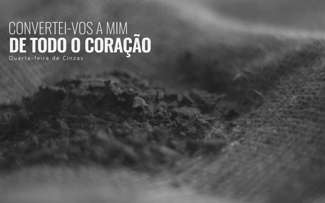 Folha Paroquial 05.03.2025 — Quarta-Feira de Cinzas — Tempo da Quaresma