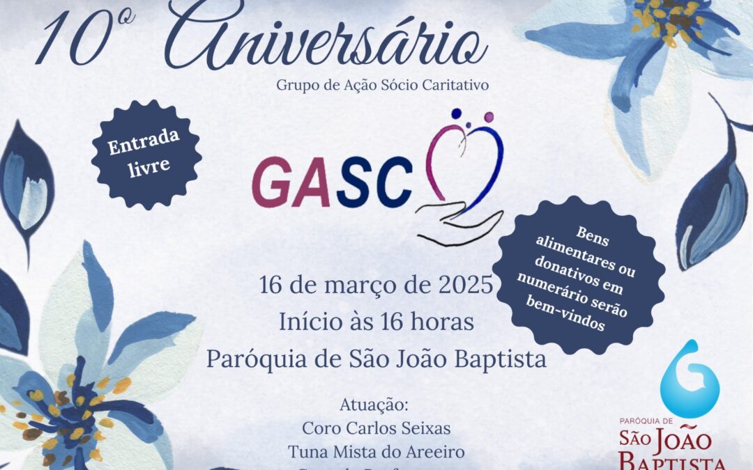 Décimo aniversário do GASC – 16 de março em S. João Baptista