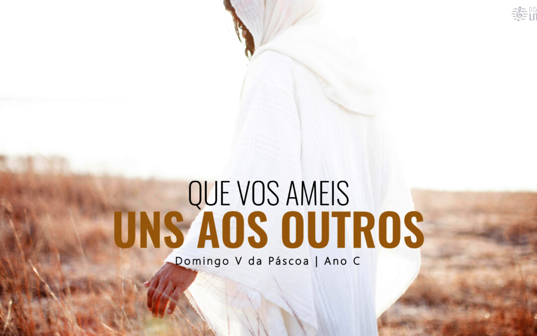 Folha Paroquial 18.05.2025 — Domingo V de Páscoa — Ano C