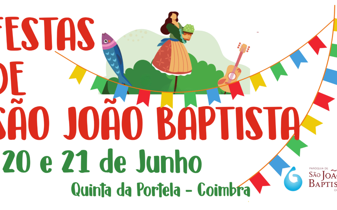 🎉 FESTAS DE SÃO JOÃO BAPTISTA 🎉