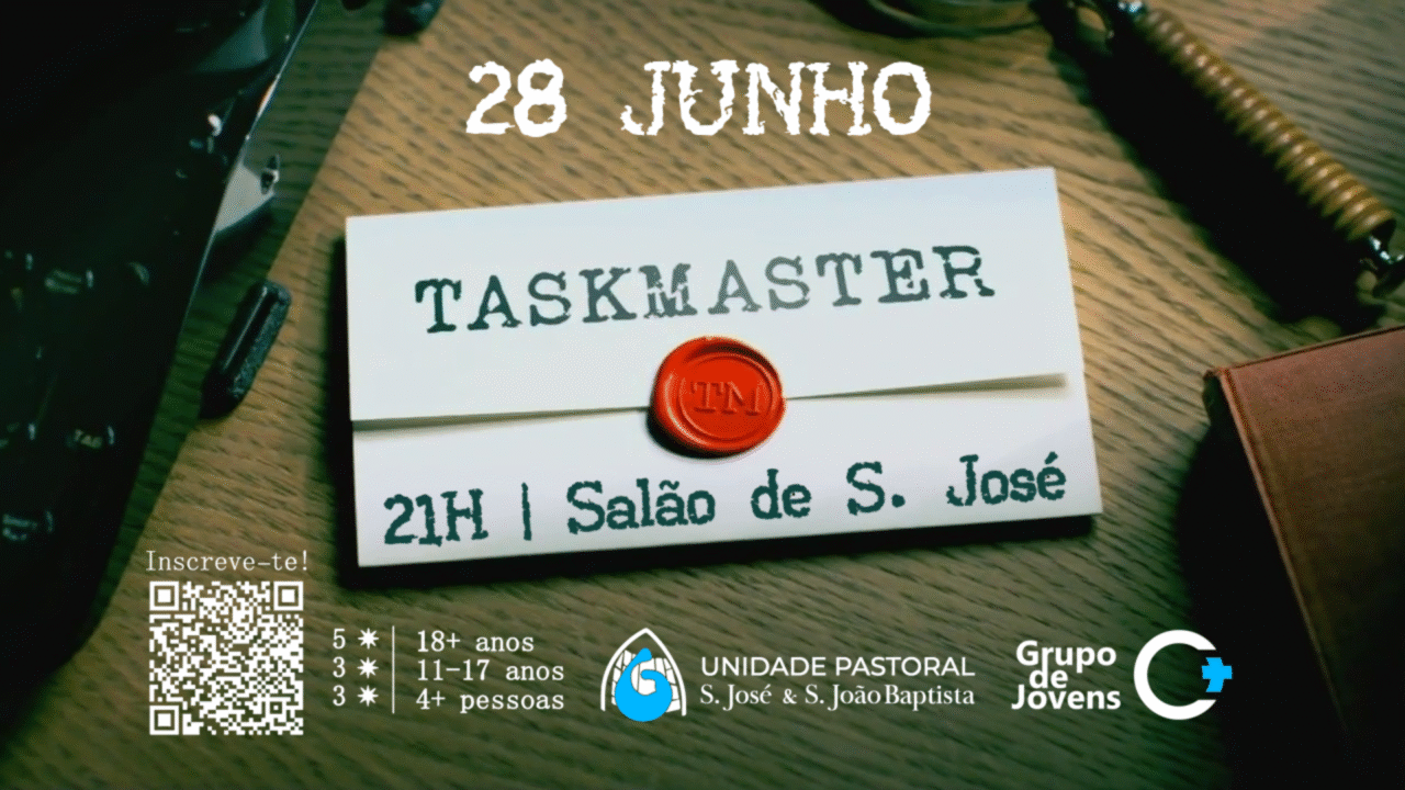 Task Master com o Grupo de Jovens C+ a 28 de Junho no Salão S. José ...