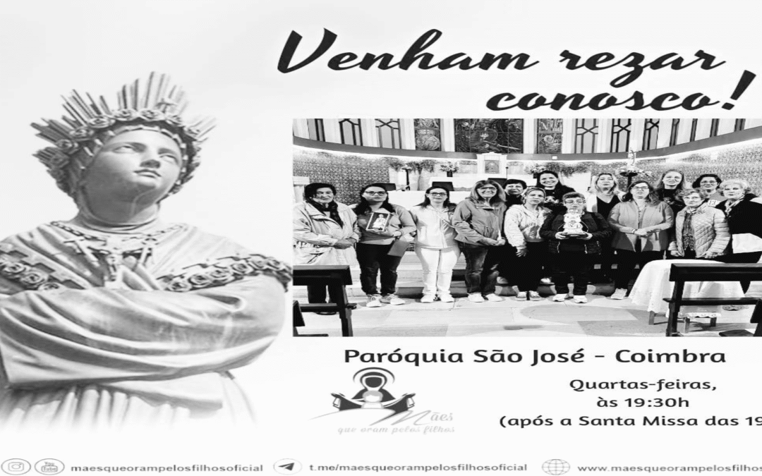 Venham Rezar Conosco! Mães que Oram pelos Filhos!