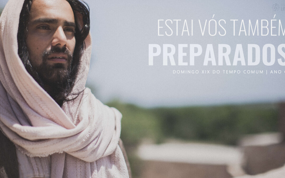 Folha Paroquial 10.08.2025 — Domingo XIX do Tempo Comum — Ano C