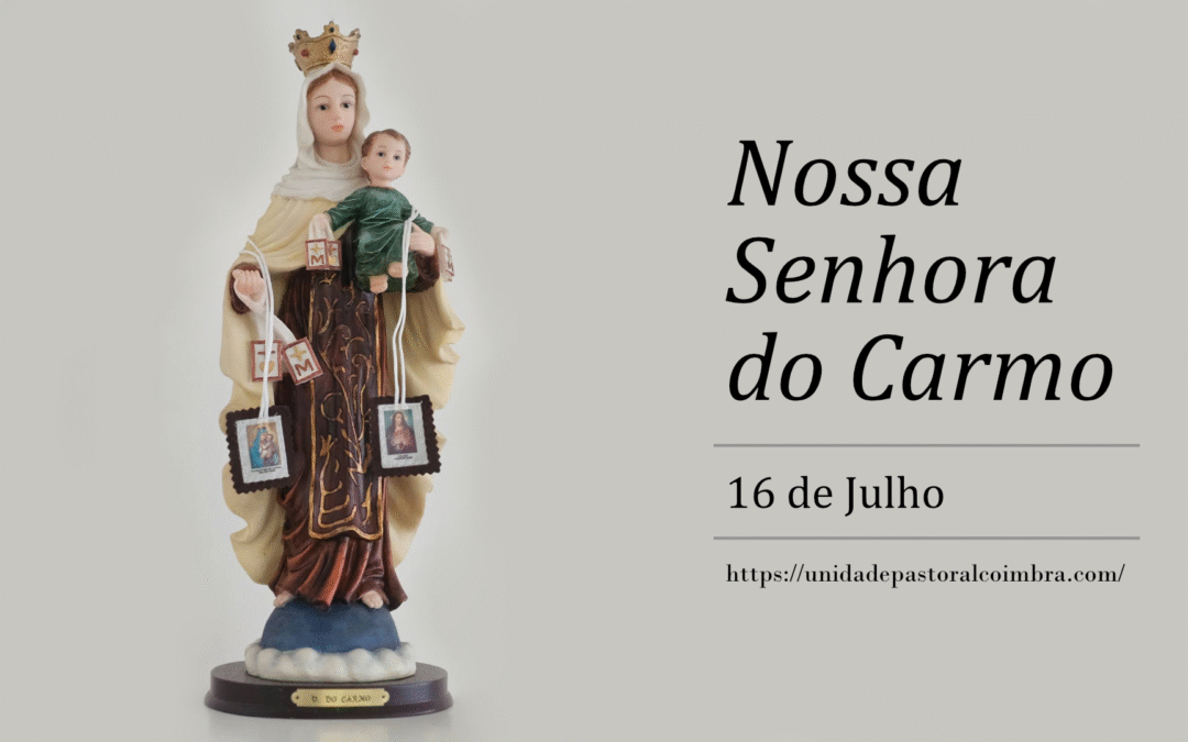 Nossa Senhora do Carmo: História, Devoção e Celebração no dia 16 de julho