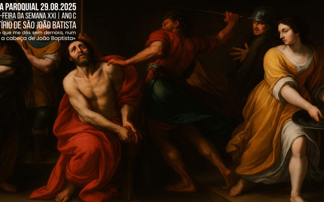 Folha Paroquial 29.08.2025 — Martírio de São João Batista — Ano C