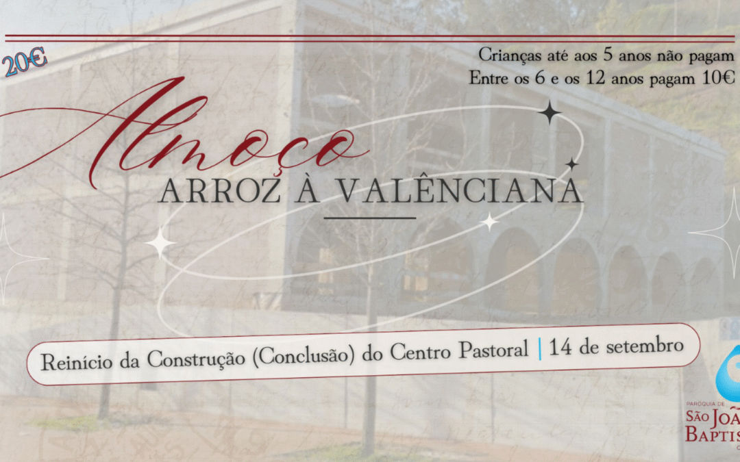 Almoço de angariação de fundos em S. João Baptista