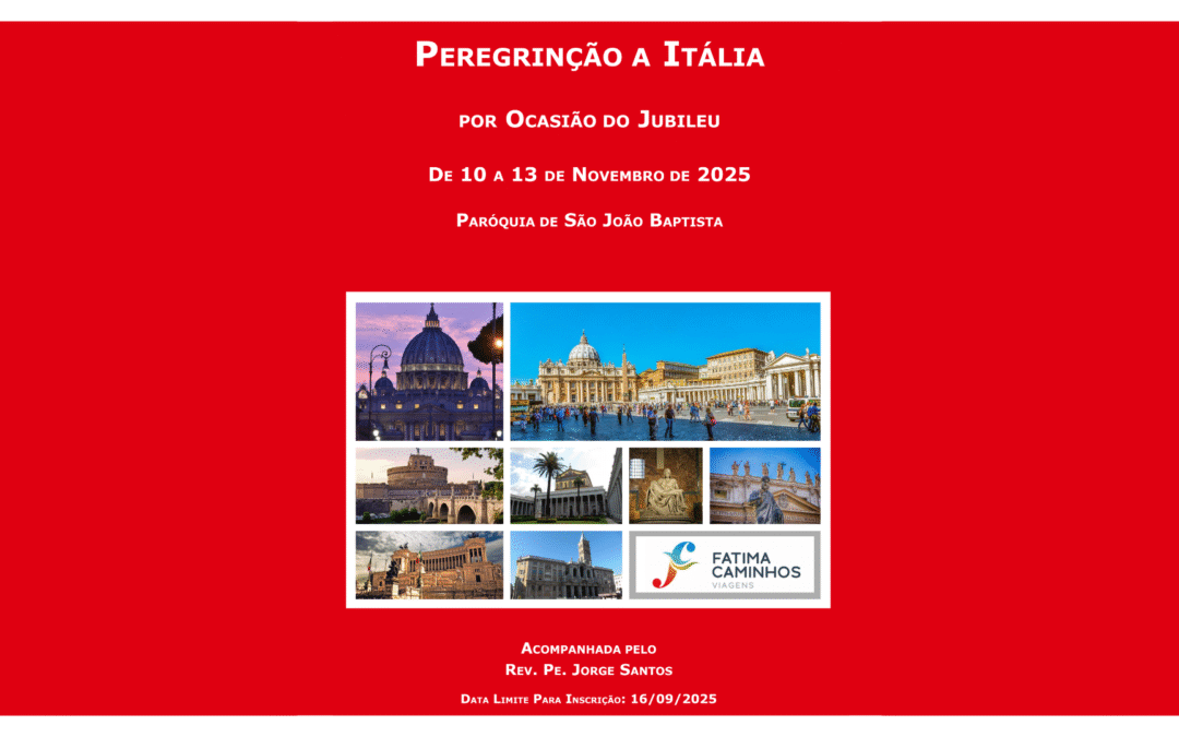 Peregrinação Jubilar a Roma e Assis