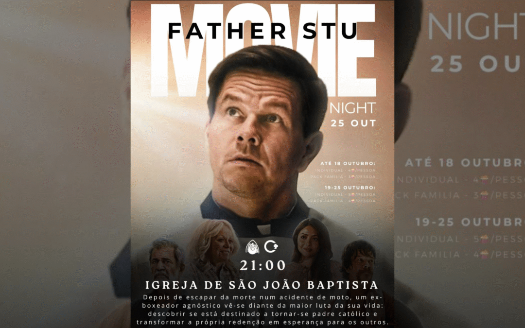 Noite de Cinema «Father Stu» na Igreja de São João Baptista