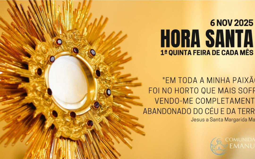 Hora Santa em S. João Baptista a 6 de novembro