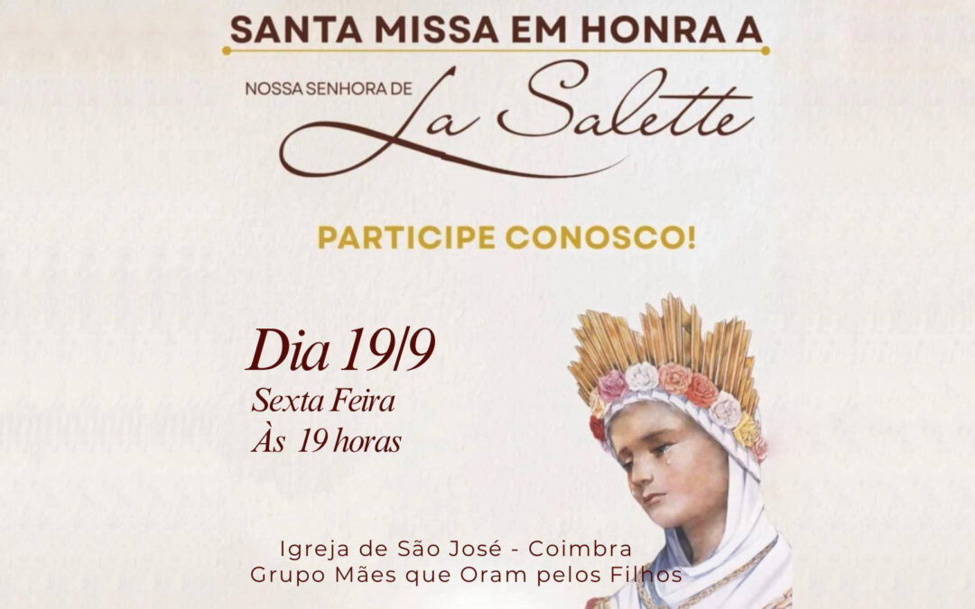 Santa Missa em Honra a Nossa Senhora de La Salette na Igreja de São José
