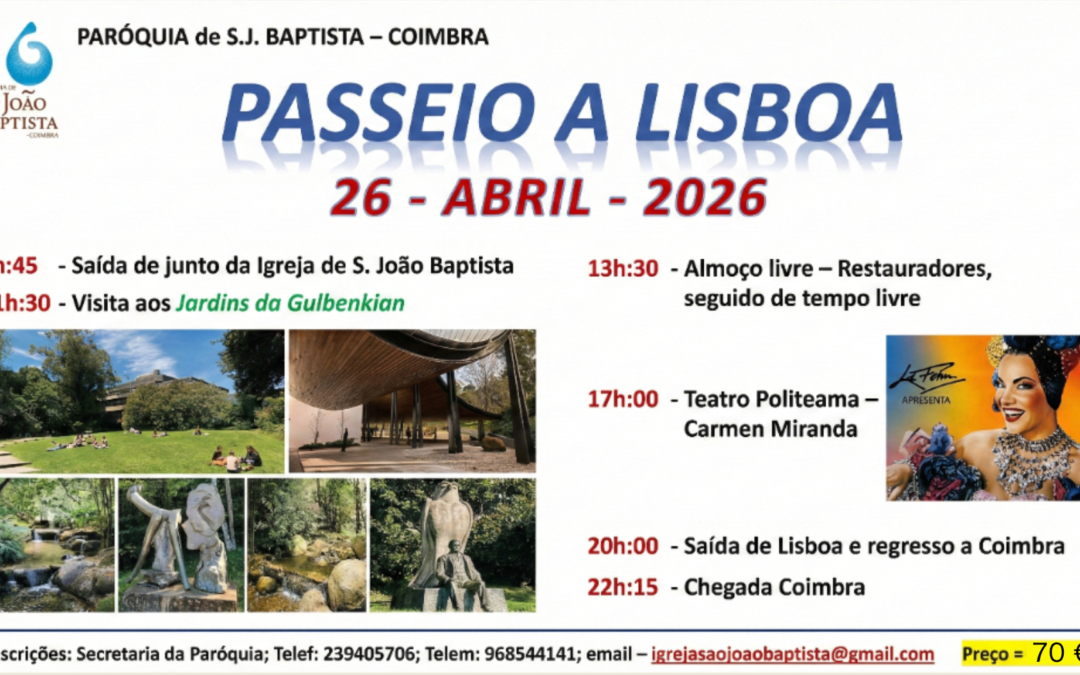 Um Dia Memorável em Lisboa: Cultura, Natureza e Teatro Musical com a Paróquia de S. João Baptista