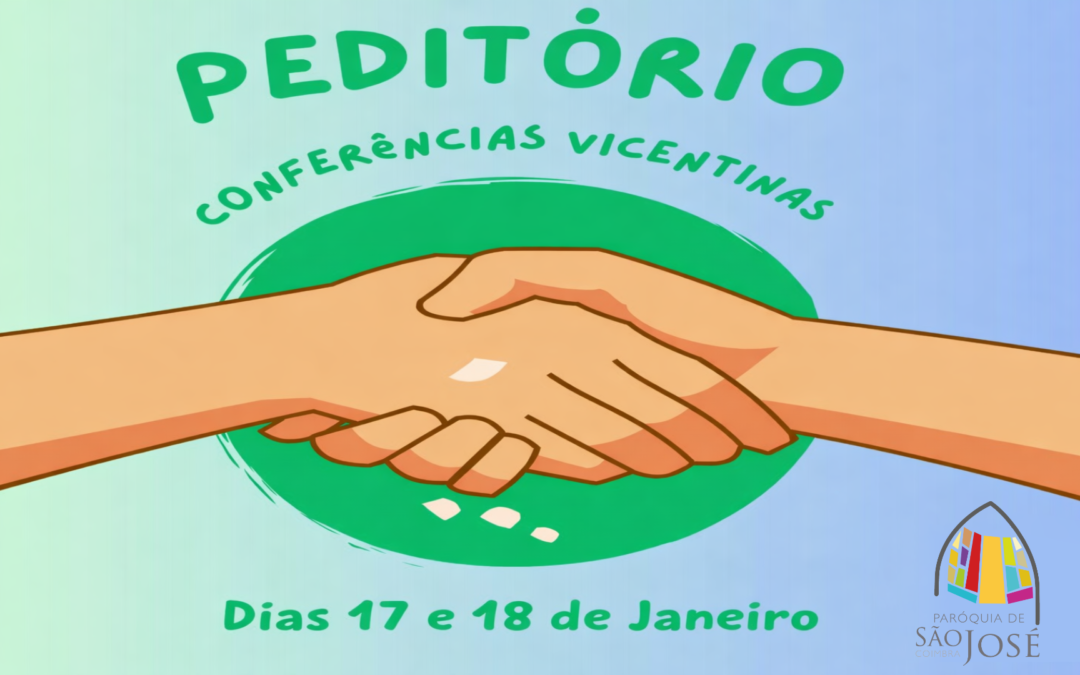 🤝 Peditório Das Conferências Vicentinas – 17 e 18 de Janeiro