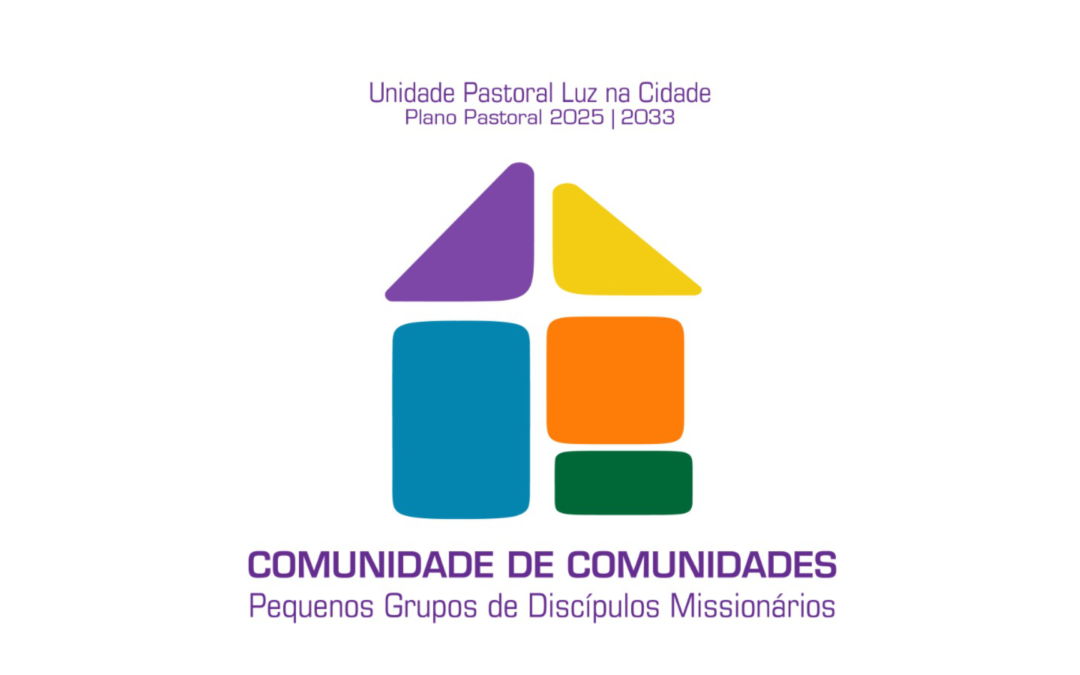 Plano Pastoral 2025-2033 da UP Luz na Cidade