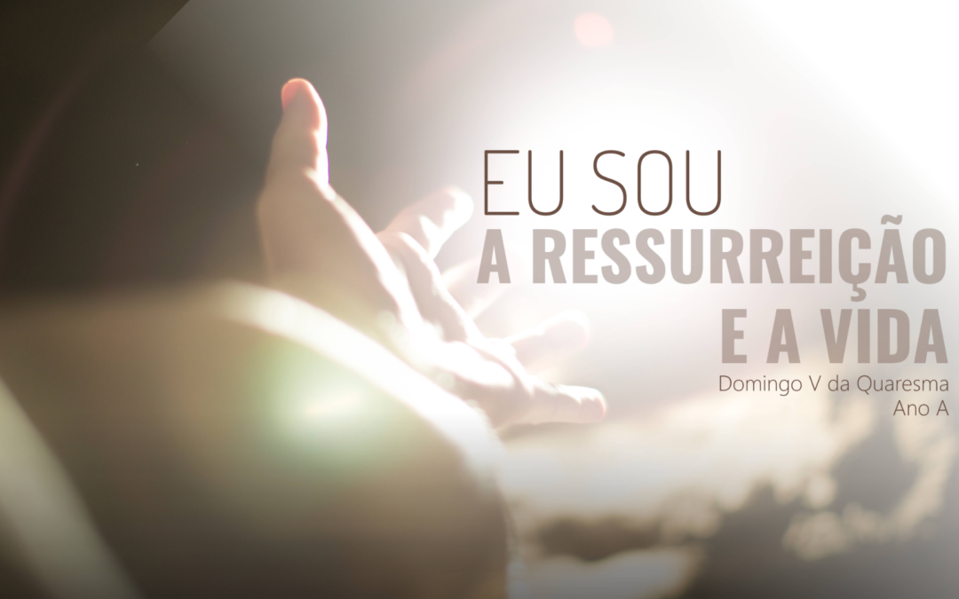 Folha Paroquial 22.03.2026 — Domingo V da Quaresma — ano A