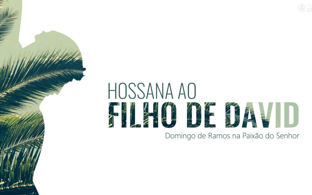 Folha Paroquial 29.03.2026 — Domingo de Ramos na Paixão do Senhor — Ano A