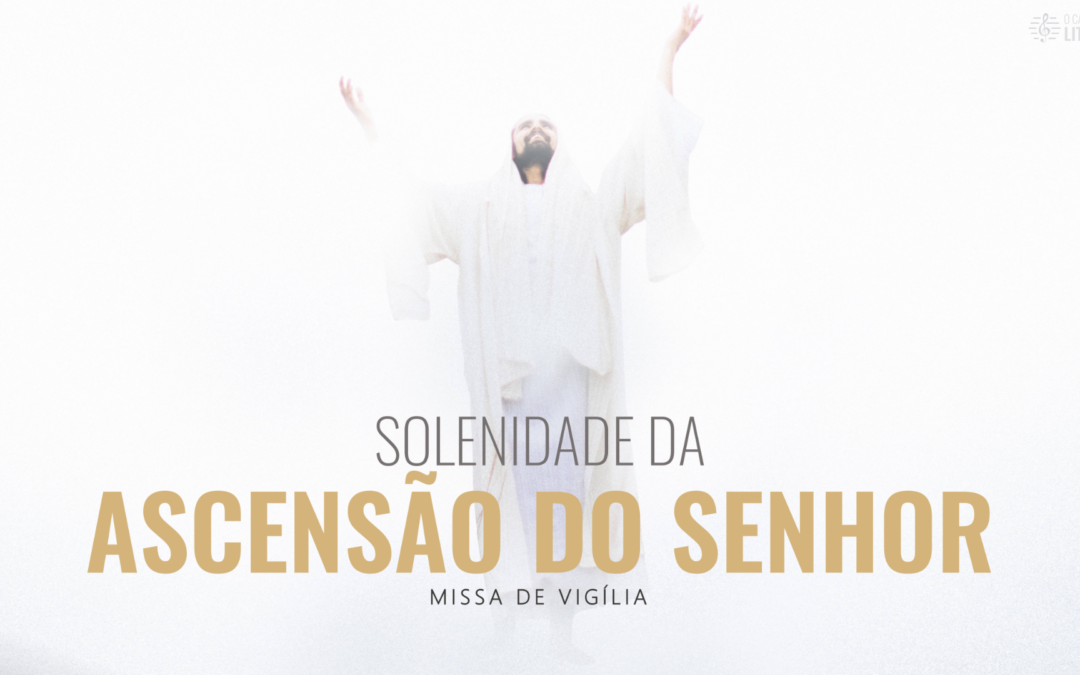 Folha Paroquial 17.05.2026 — Ascensão do Senhor — Ano A