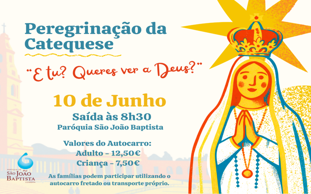 Peregrinação da Catequese de S. João Baptista