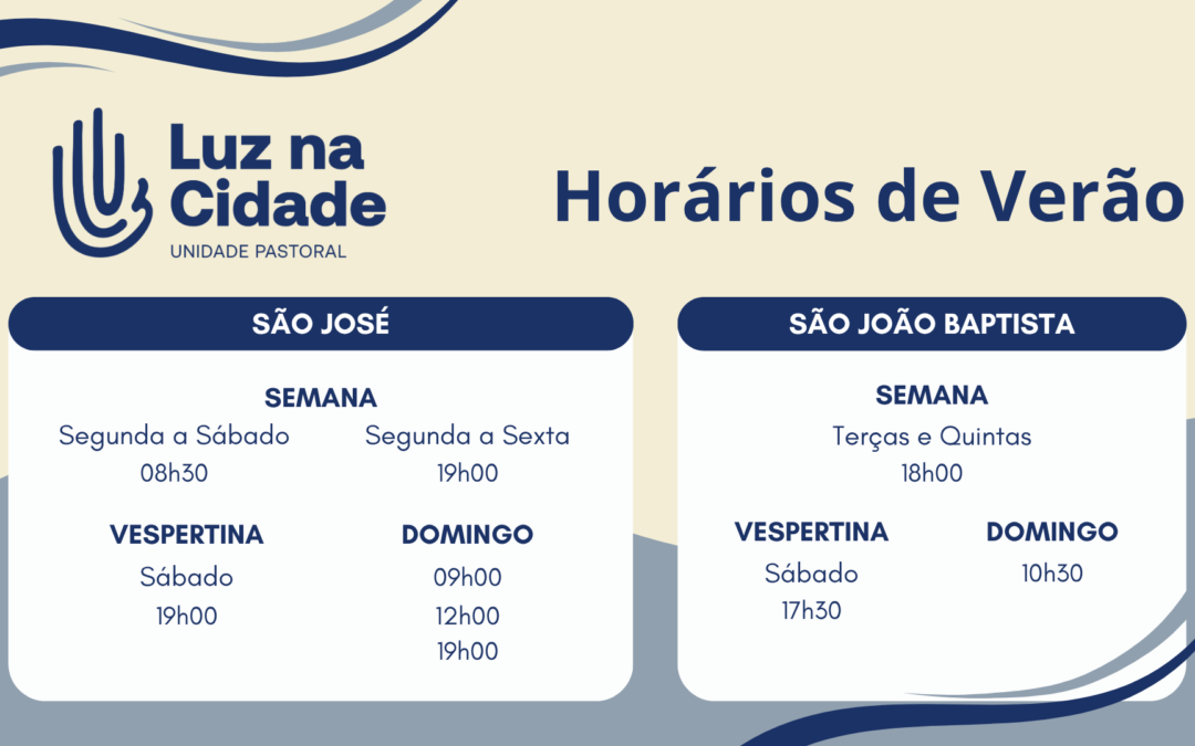Horários de Missas no Verão 2026 na UP Luz na Cidade