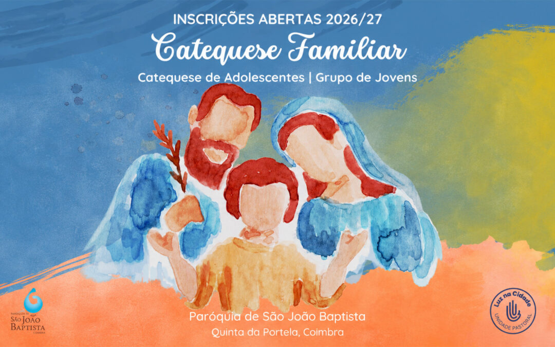 1° Catequese de Infância 2026/2027 Paróquia de S. João Baptista